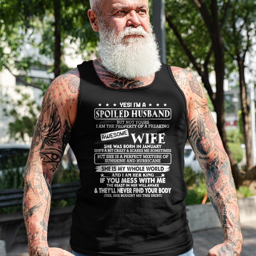 Best Husband Shirt, Wife and Husband Unisex T-Shirt/Hoodie/Sweatshirt HLT00 - I_m a spoiled husband awesome wife SHE WAS BORN IN JANUARY T-Shirt