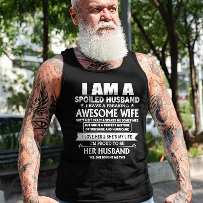 Best Wife Shirt, Wife and Husband Unisex T-Shirt/Hoodie/Sweatshirt HLT00 - I'm A Spoiled Husband I Have A Freaking Awesome Wife T-Shirt