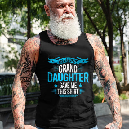 Best Grandpa Shirt, Proud Grandpa Unisex T-Shirt/Hoodie/Sweatshirt HLT00 - My Favorite Granddaughter Gave Me Grandparent T shirt gift T-Shirt (1)