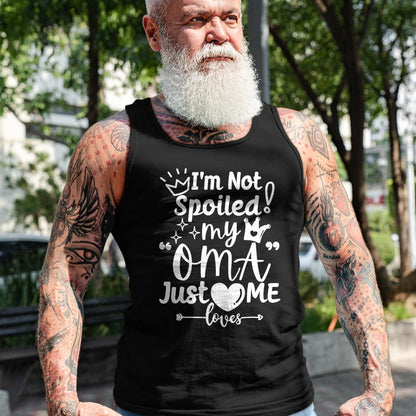 Best Wife Shirt, Wife and Husband Unisex T-Shirt/Hoodie/Sweatshirt HLT00 - I'm Not Spoiled My Oma Just Loves Me for Team Boys Matching T-Shirt