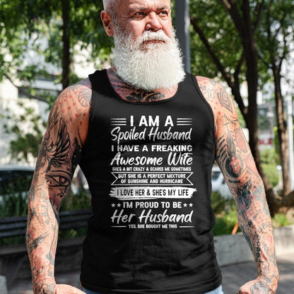 Best Husband Shirt, Wife and Husband Unisex T-Shirt/Hoodie/Sweatshirt HLT00 - I Am A Spoiled Husband I Have A Freaking Awesome Wife T-Shirt (5)