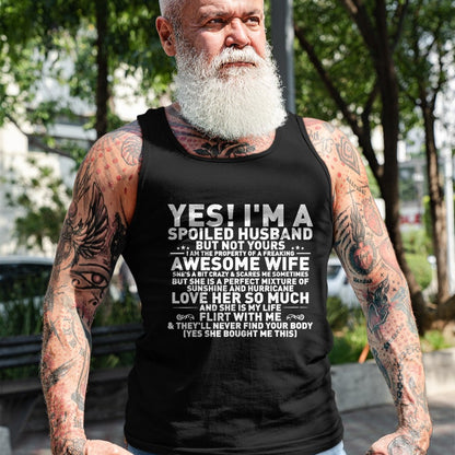 Best Wife Shirt, Wife and Husband Unisex T-Shirt/Hoodie/Sweatshirt HLT00 - Yes i'm A Spoiled Husband But Not Yours awesome Wife Funny T-Shirt