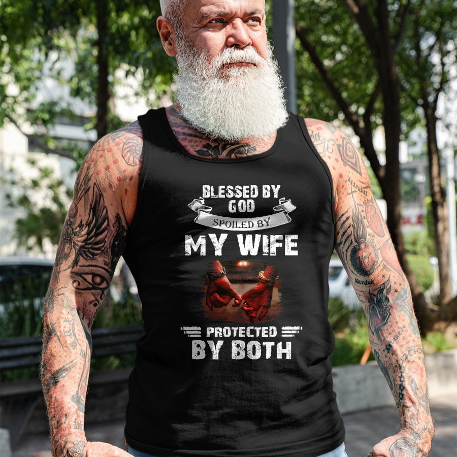 Best Wife Shirt, Wife and Husband Unisex T-Shirt/Hoodie/Sweatshirt HLT00 - Gift for wife T shirt, spoiled wife   Blessed By God Spoiled By My Wife Husband From Wife Marriage T