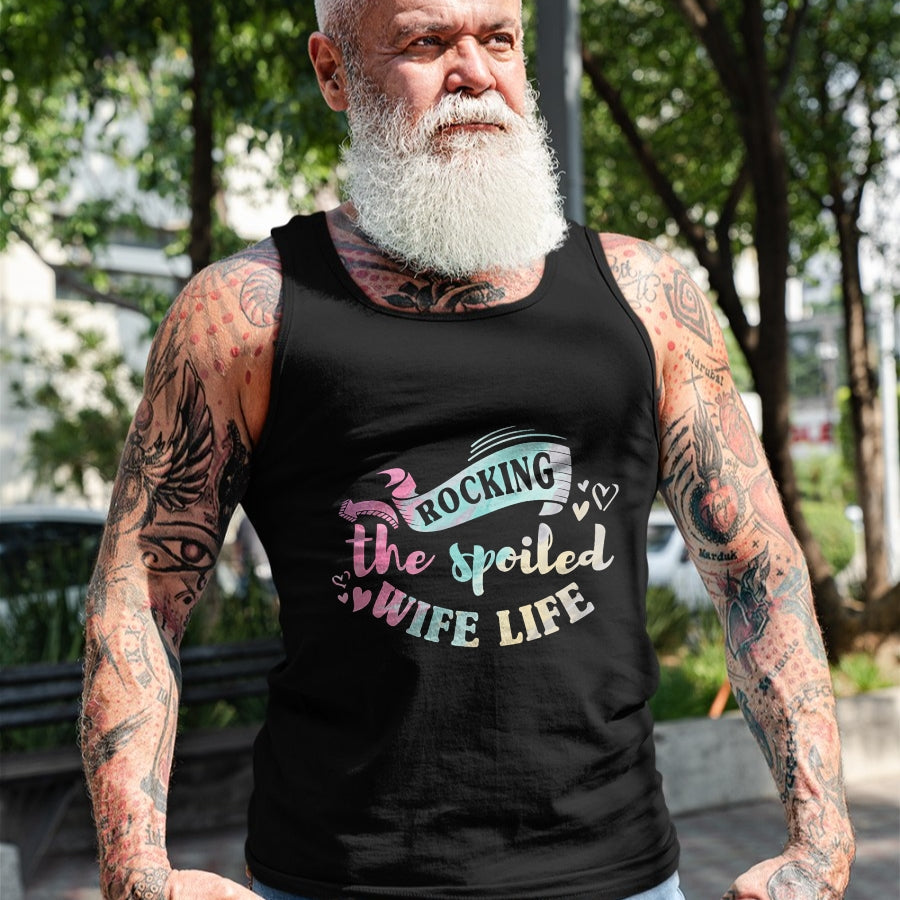 Best Wife Shirt, Wife and Husband Unisex T-Shirt/Hoodie/Sweatshirt HLT00 - Gift for wife T shirt, spoiled wife   Women Spoiled Wife Rockin' The Spoiled Wife Life T-Shirt
