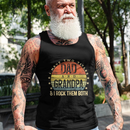 Best Grandpa Shirt, Proud Grandpa Unisex T-Shirt/Hoodie/Sweatshirt HLT00 - I Have Two Titles Dad And Grandpa I Rock Them Both Vintage T-Shirt (1)