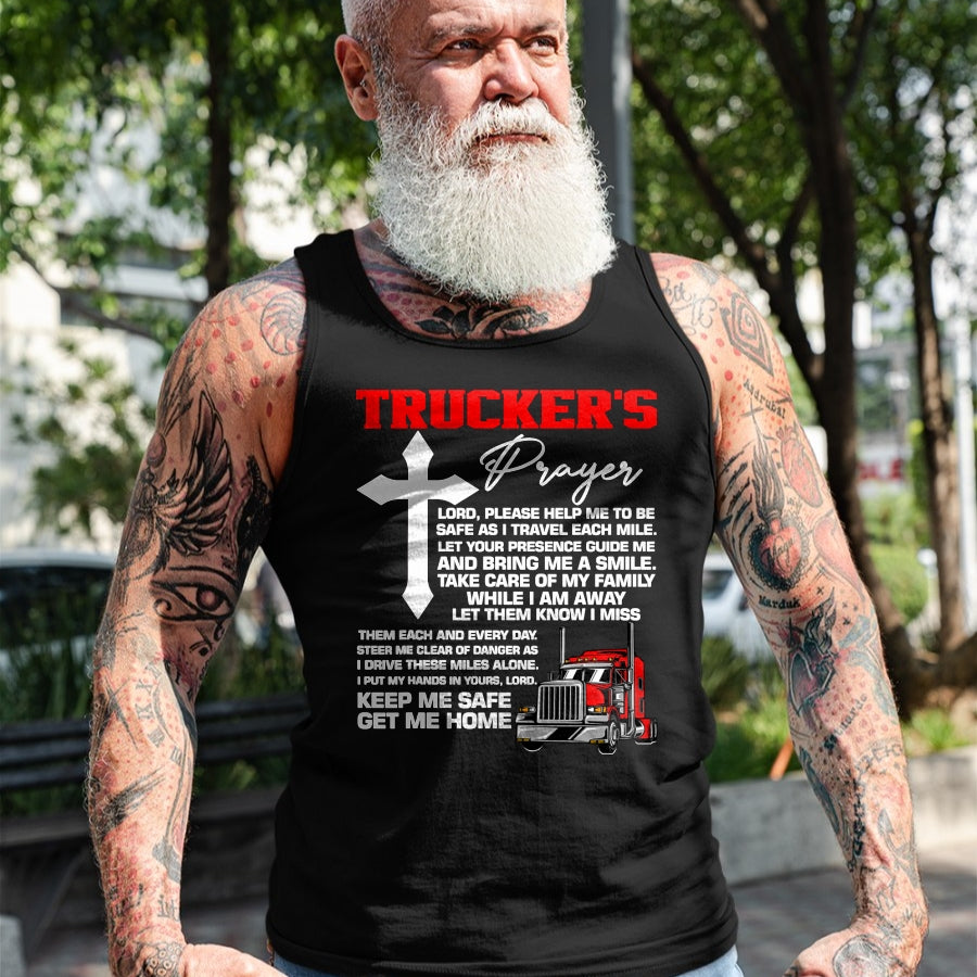 Best Truck Driver Life Shirt, Funny Trucker UnisexT-Shirt/Hoodie/Sweatshirt HLT00 - The prayer of truckers protect me, bring me home, van, truck driver T-Shirt