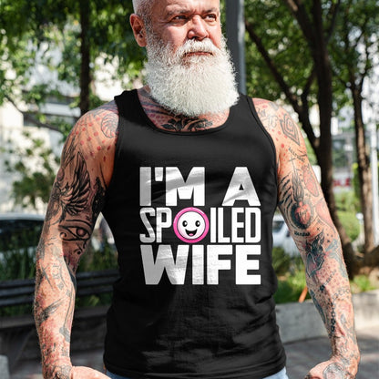 Best Wife Shirt, Wife and Husband Unisex T-Shirt/Hoodie/Sweatshirt HLT00 - Gift for wife T shirt, spoiled wife   I'm a Spoiled Wife T-Shirt