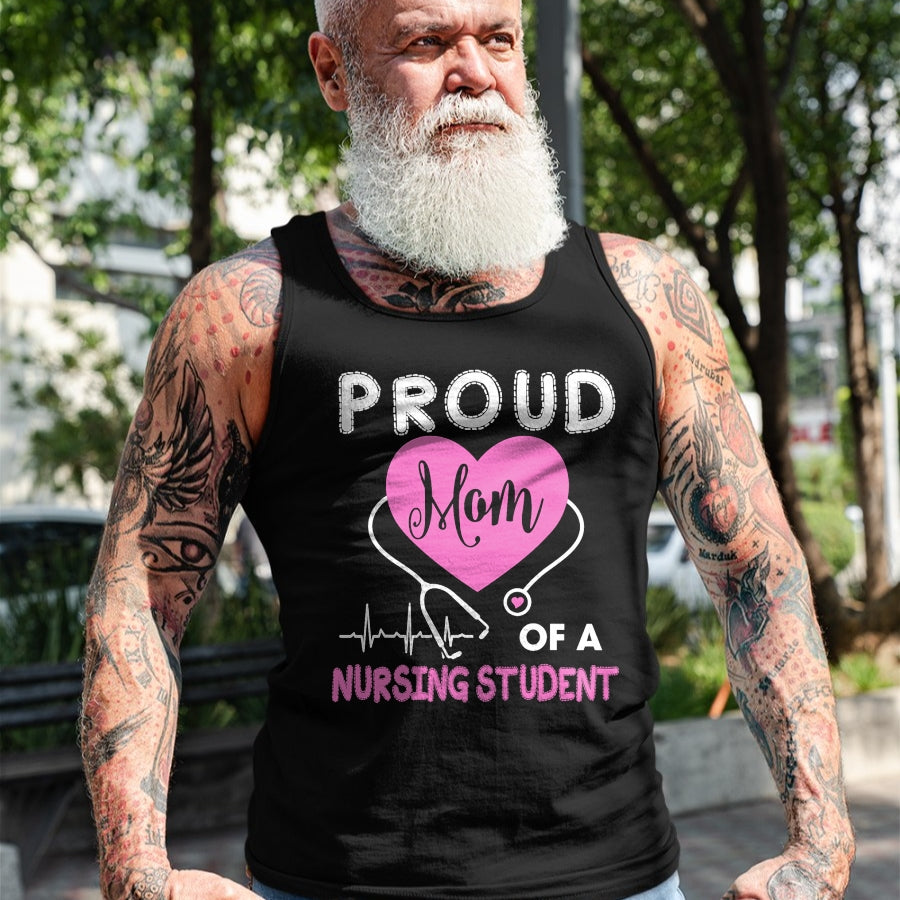 Funny Nurse Shirt, Nurse Unisex T-Shirt/Hoodie/Sweatshirt HLT00 - Womens Proud Mom Of A Nursing Student TShirt Nurse Tee Gifts T-Shirt