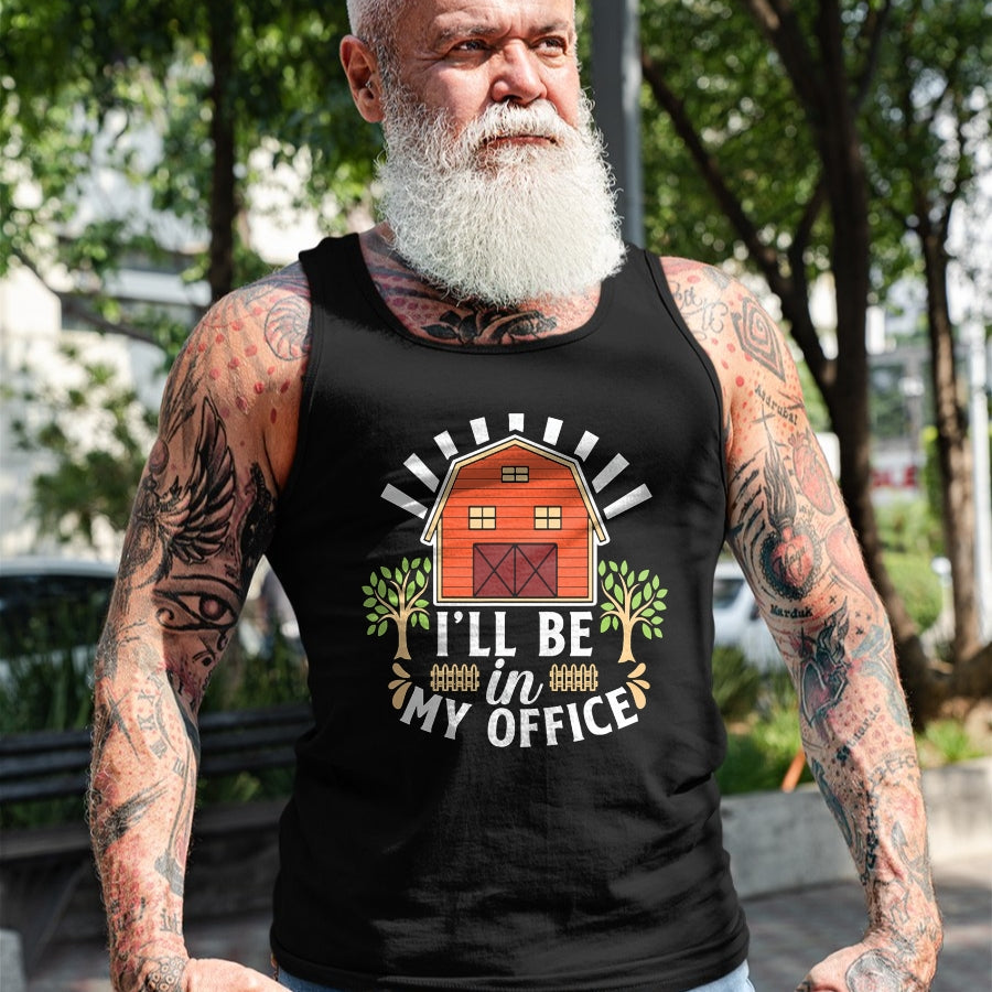 Best Farmer Life Shirt, Funny Farmer UnisexT-Shirt/Hoodie/Sweatshirt HLT00 - I'll Be in My Office Barn Ranch Country House Farmer T-Shirt