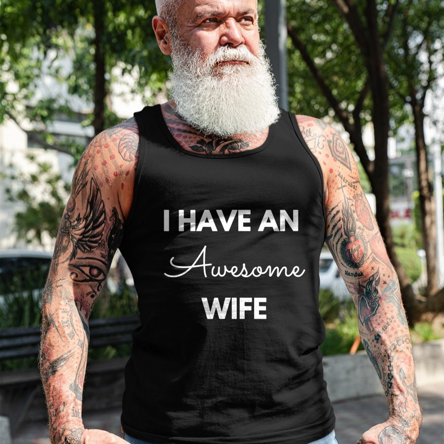 Best Wife Shirt, Wife and Husband Unisex T-Shirt/Hoodie/Sweatshirt HLT00 - I Have an Awesome Wife for Husband Gift Saying T-Shirt