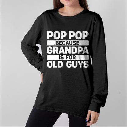 Best Grandpa Shirt, Proud Grandpa Unisex T-Shirt/Hoodie/Sweatshirt HLT00 - Pop Pop Art For Grandpa From Grandkids Father's Day Pop Pop T-Shirt