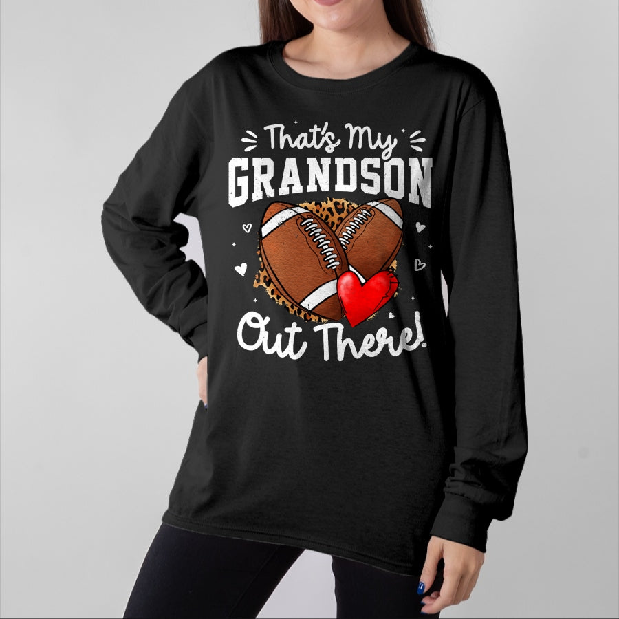 Best Grandpa Shirt, Proud Grandpa Unisex T-Shirt/Hoodie/Sweatshirt HLT00 - That's My Grandson Out There Funny Football Grandma T-Shirt