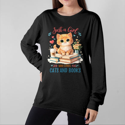Cat Love Shirt, Funny Cat Lover Gift UnisexT-Shirt/Hoodie/Sweatshirt HLT00 - Just a Girl Who Loves Cats and Books Reading Cat & Bookworm Long Sleeve T-Shirt