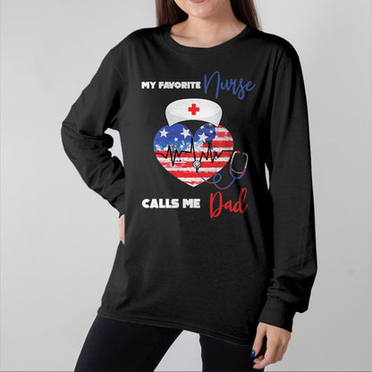 Funny Nurse Shirt, Nurse Unisex T-Shirt/Hoodie/Sweatshirt HLT00 - Mens My Favorite Nurse Calls Me Dad Funny Nurse Daughter T-Shirt