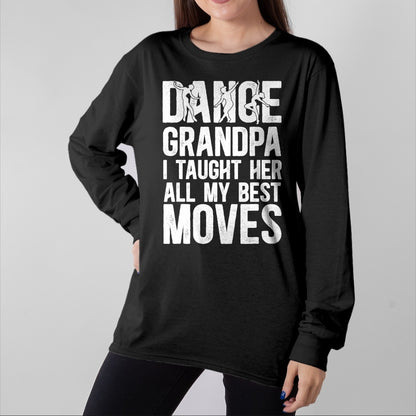 Best Grandpa Shirt, Proud Grandpa Unisex T-Shirt/Hoodie/Sweatshirt HLT00 - Dance Grandpa Funny Grandpa Of A Dancer Grandfather T-Shirt