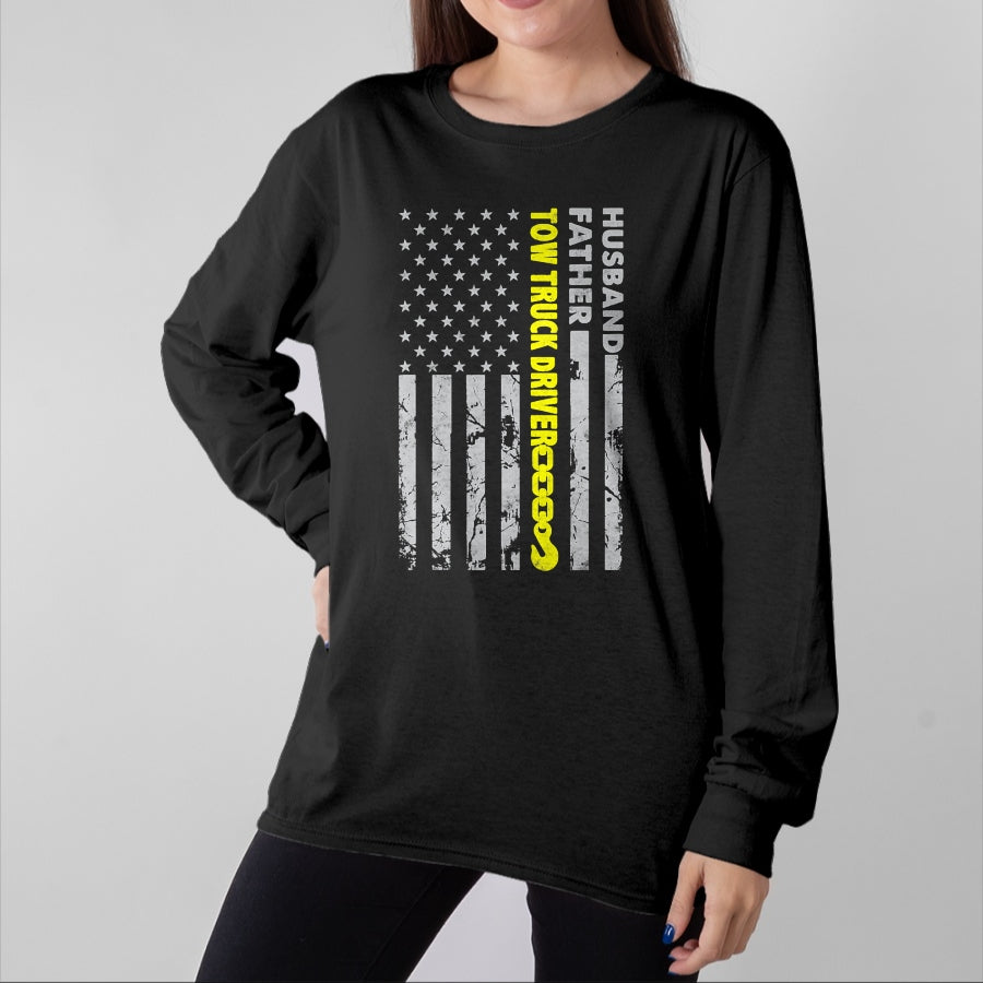 Best Truck Driver Life Shirt, Funny Trucker UnisexT-Shirt/Hoodie/Sweatshirt HLT00 - Husband Father Tow Truck Driver American Flag Towing Dad T-Shirt
