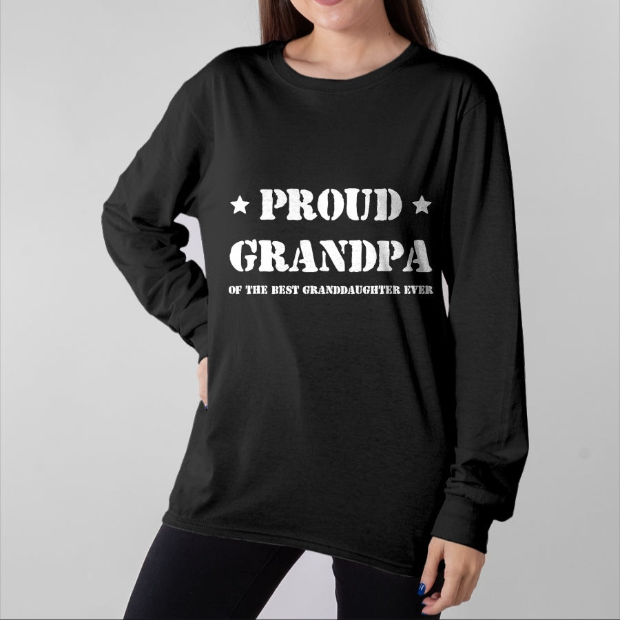 Best Grandpa Shirt, Proud Grandpa Unisex T-Shirt/Hoodie/Sweatshirt HLT00 - Proud Grandpa of the best granddaughter ever tshirt