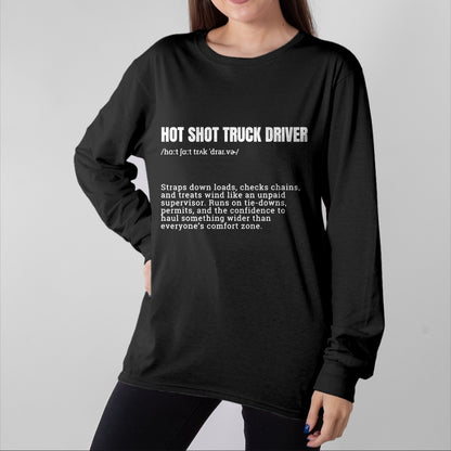 Best Truck Driver Life Shirt, Funny Trucker UnisexT-Shirt/Hoodie/Sweatshirt HLT00 - Hot Shot Truck Driver Definition Funny Trucker T-Shirt