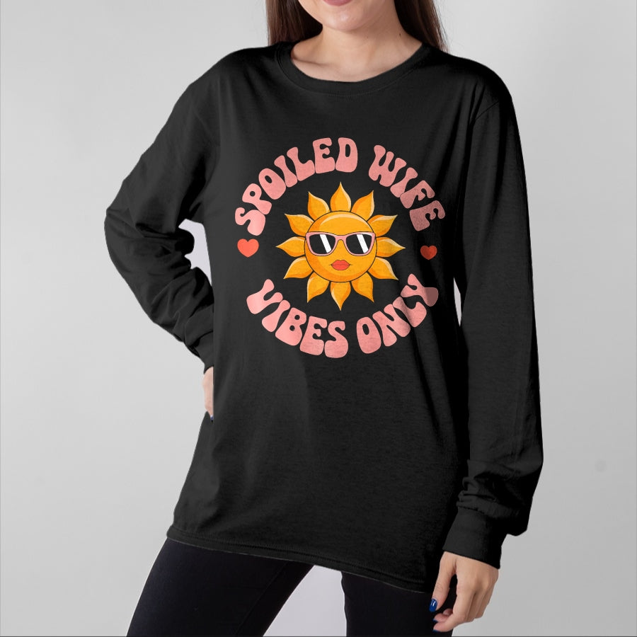Best Wife Shirt, Wife and Husband Unisex T-Shirt/Hoodie/Sweatshirt HLT00 - Gift for wife T shirt, spoiled wife   Funny Wife Spoiled Wife Vibes Only Premium T-Shirt