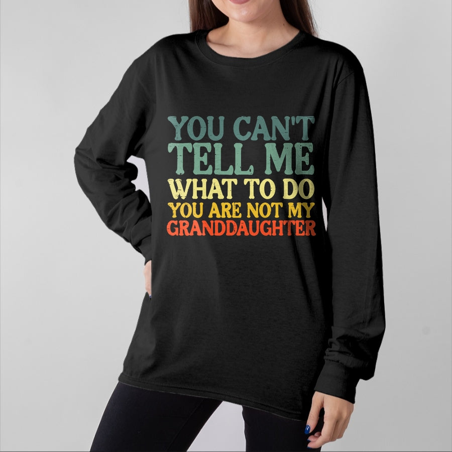 Best Grandpa Shirt, Proud Grandpa Unisex T-Shirt/Hoodie/Sweatshirt HLT00 -Cant Tell Me What To Do Granddaughter Funny Grandma Grandpa T-Shirt (1)