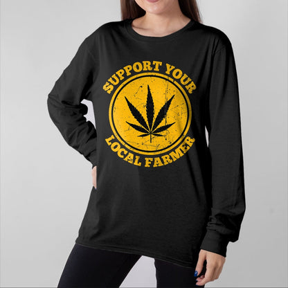 Best Farmer Life Shirt, Funny Farmer UnisexT-Shirt/Hoodie/Sweatshirt HLT00 - Retro Marijuana Support Your Local Farmer Cannabis Weed 2023 T-Shirt