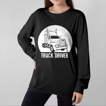 Best Truck Driver Life Shirt, Funny Trucker UnisexT-Shirt/Hoodie/Sweatshirt HLT00 - Truck Driver T-Shirt (4)