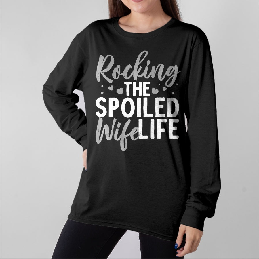 Best Wife Shirt, Wife and Husband Unisex T-Shirt/Hoodie/Sweatshirt HLT00 - Gift for wife T shirt, spoiled wife   Funny Spoiled Wife Art For Women Husband Spoiled Wife Life Pre (4)