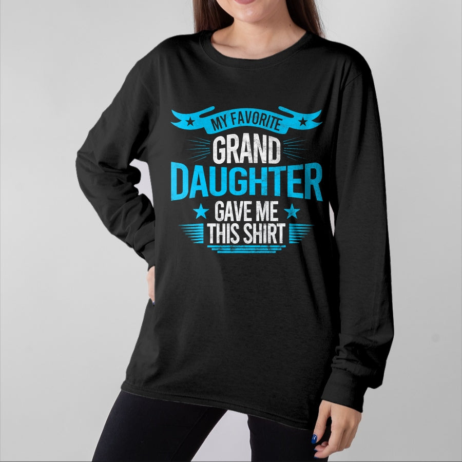 Best Grandpa Shirt, Proud Grandpa Unisex T-Shirt/Hoodie/Sweatshirt HLT00 - My Favorite Granddaughter Gave Me Grandparent T shirt gift T-Shirt (1)