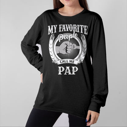 Best Grandpa Shirt, Proud Grandpa Unisex T-Shirt/Hoodie/Sweatshirt HLT00 - My Favorite People Call Me Pap Grandpa T-Shirt