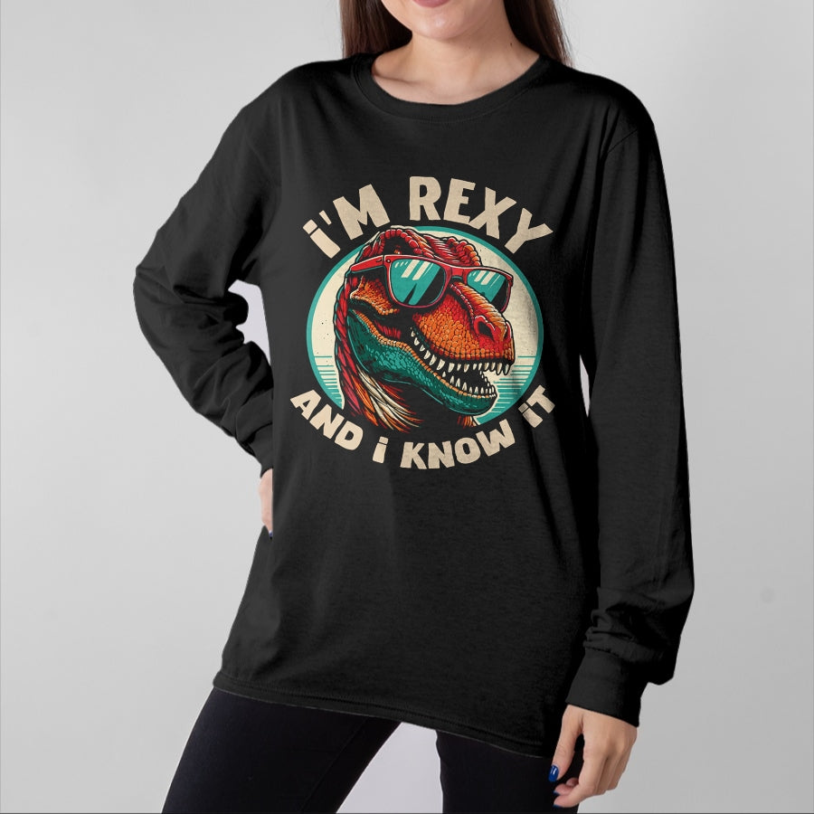 Best Dinosaur Lover Shirt, Funny Dinosaur UnisexT-Shirt/Hoodie/Sweatshirt HLT00 - I_m Rexy And I Know It T-Rex Funny Dinosaur Lover T-Shirt
