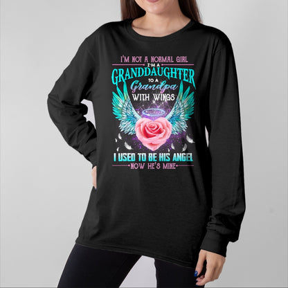 Best Grandpa Shirt, Proud Grandpa Unisex T-Shirt/Hoodie/Sweatshirt HLT00 -I'm Not A Normal Girl I'm A Granddaughter To A Grandpa Wings T-Shirt