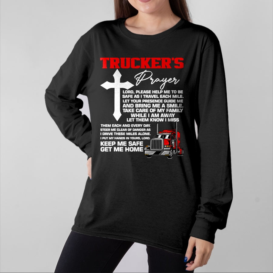 Best Truck Driver Life Shirt, Funny Trucker UnisexT-Shirt/Hoodie/Sweatshirt HLT00 - The prayer of truckers protect me, bring me home, van, truck driver T-Shirt