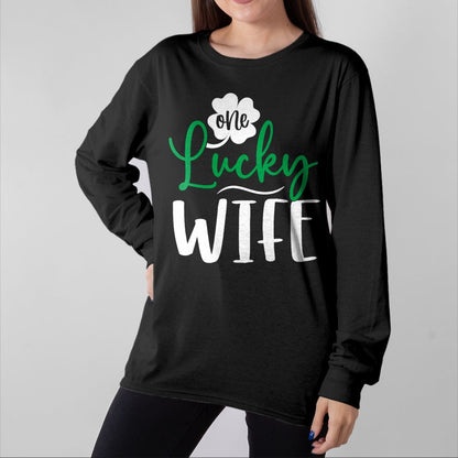 Best Wife Shirt, Wife and Husband Unisex T-Shirt/Hoodie/Sweatshirt HLT00 - Gift for wife T shirt, lucky wife   Womens Happy Saint Patricks Day Irish Shamrock One Lucky Wife V-
