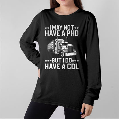 Best Truck Driver Life Shirt, Funny Trucker UnisexT-Shirt/Hoodie/Sweatshirt HLT00 - Funny Trucker Design for Men Women CDL Truck Driver Trucking T-Shirt Small