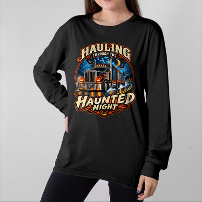 Best Truck Driver Life Shirt, Funny Trucker UnisexT-Shirt/Hoodie/Sweatshirt HLT00 - Halloween Trucker Haunted Highway Semi Truck Driver Spooky T-Shirt