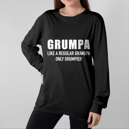 Best Grandpa Shirt, Proud Grandpa Unisex T-Shirt/Hoodie/Sweatshirt HLT00 - Grumpa like regular grandpa only grumpier T-Shirt