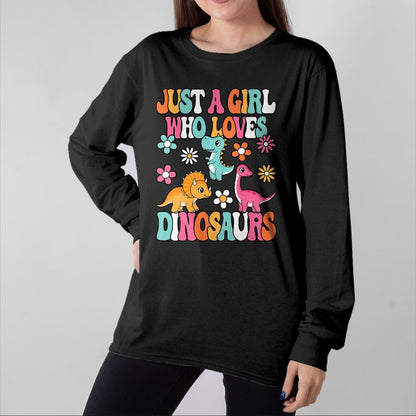 Best Dinosaur Lover Shirt, Funny Dinosaur UnisexT-Shirt/Hoodie/Sweatshirt HLT00 - Just A Girl Who Loves Dinosaurs Cute Groovy Dino Lover Kids T-Shirt