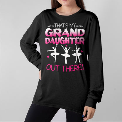 Best Grandpa Shirt, Proud Grandpa Unisex T-Shirt/Hoodie/Sweatshirt HLT00 -Ballet Dancing Granddaughter Grandpa & Grandma Gift T-Shirt