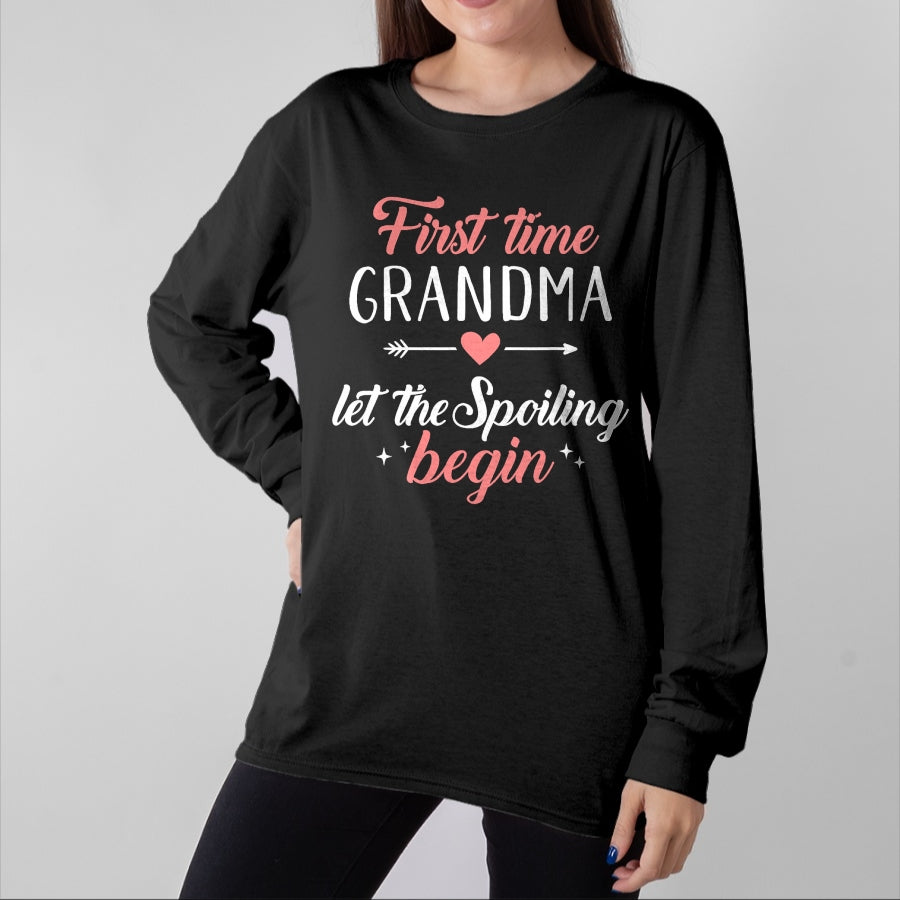 Best Grandma Shirt, Proud Grandma Unisex T-Shirt/Hoodie/Sweatshirt HLT00 - First time grandma let the spoiling begin T-Shirt