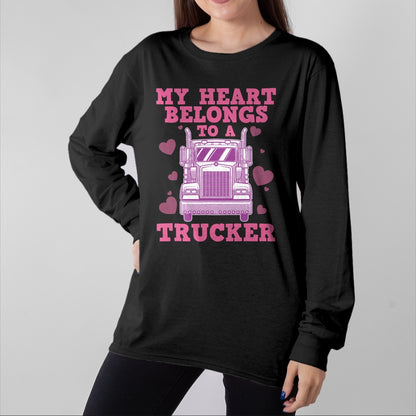Best Truck Driver Life Shirt, Funny Trucker UnisexT-Shirt/Hoodie/Sweatshirt HLT00 - Cool Truckers Wife Gift for Women Funny Truck Driver Girl T-Shirt