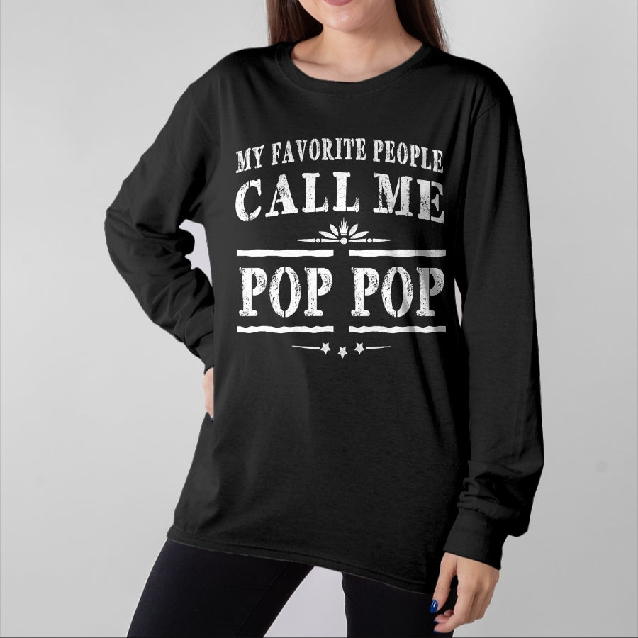 Best Grandpa Shirt, Proud Grandpa Unisex T-Shirt/Hoodie/Sweatshirt HLT00 - My Favorite People Call Me Pop Pop Grandpa Gift Men T-shirt T-Shirt