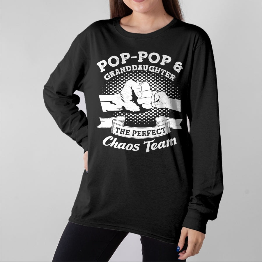 Best Grandpa Shirt, Proud Grandpa Unisex T-Shirt/Hoodie/Sweatshirt HLT00 - Pop-Pop & Granddaughter the perfect chaos team Grandpa Gift T-Shirt