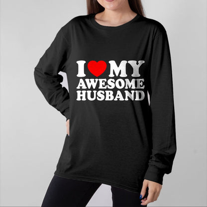 Best Wife Shirt, Wife and Husband Unisex T-Shirt/Hoodie/Sweatshirt HLT00 - I Love My Awesome Husband T-Shirt (1)