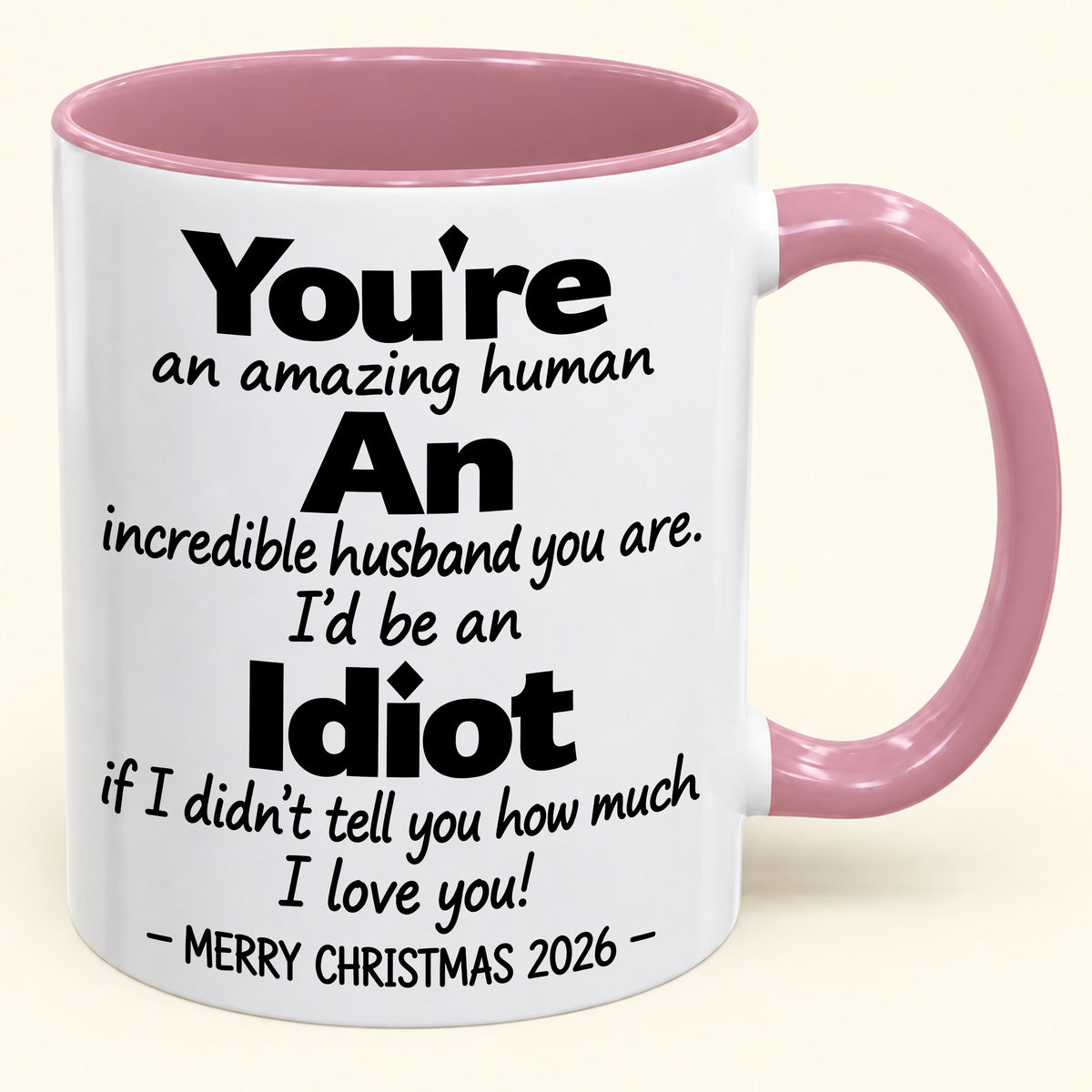 You're An Amazing Human, An Incredible Husband You Are - Funny Christmas 2026 Gift Accent Coffee Mug - HLT00 (SKU2610-963)