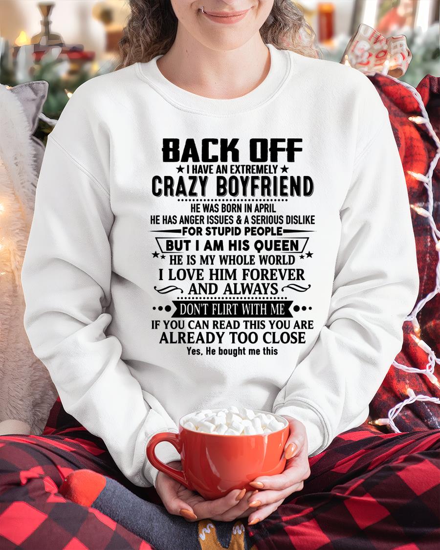 April - Back Off I Have An Extremely Crazy Boyfriend - Gift for Wife From Husband HLT04 (SKUT-BACKOFF-04)