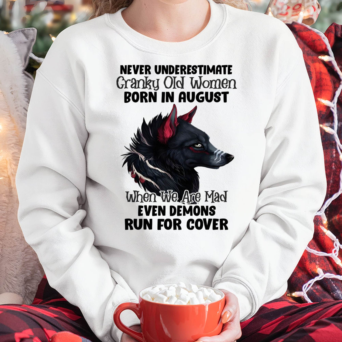 Never Underestimate Cranky Old Women Born In August – Birthday T-Shirt for Women - HLT08 (SKU2603-45-08)