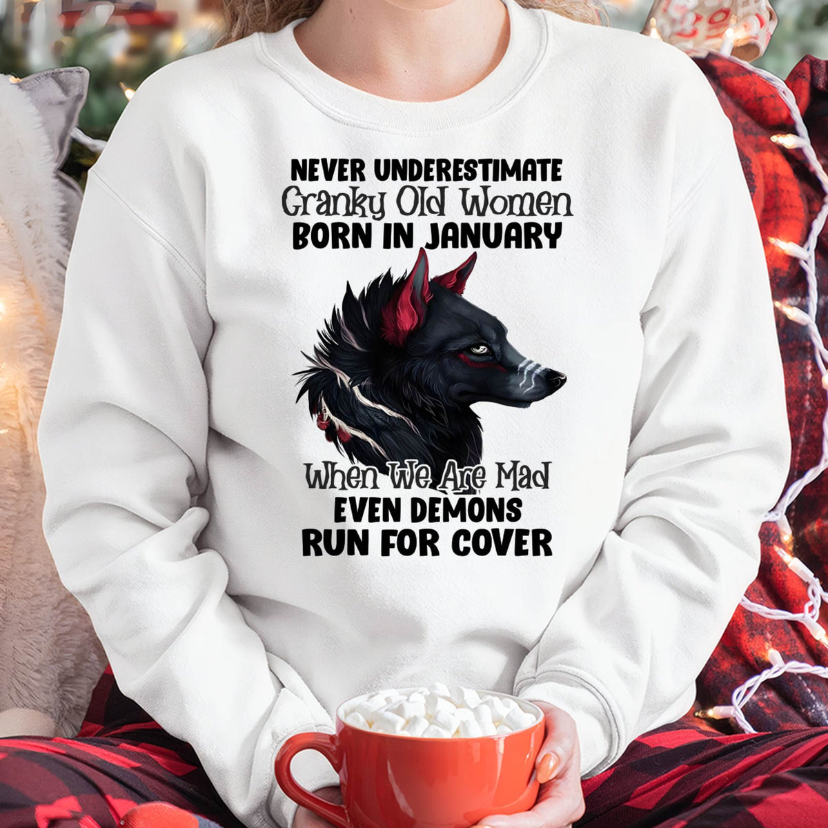 Never Underestimate Cranky Old Women Born In January – Birthday T-Shirt for Women - HLT01 (SKU2603-45-01)