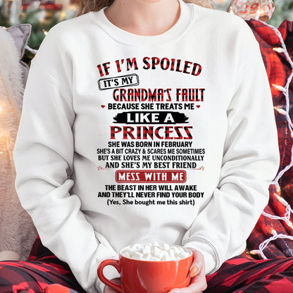 IF I'M SPOILED IT'S MY GRANDMA'S FAULT ♥ BECAUSE SHE TREATS ME ♥ LIKE A PRINCESS - From Grandma for granddaughter - kien02 (SKU07-92-02)