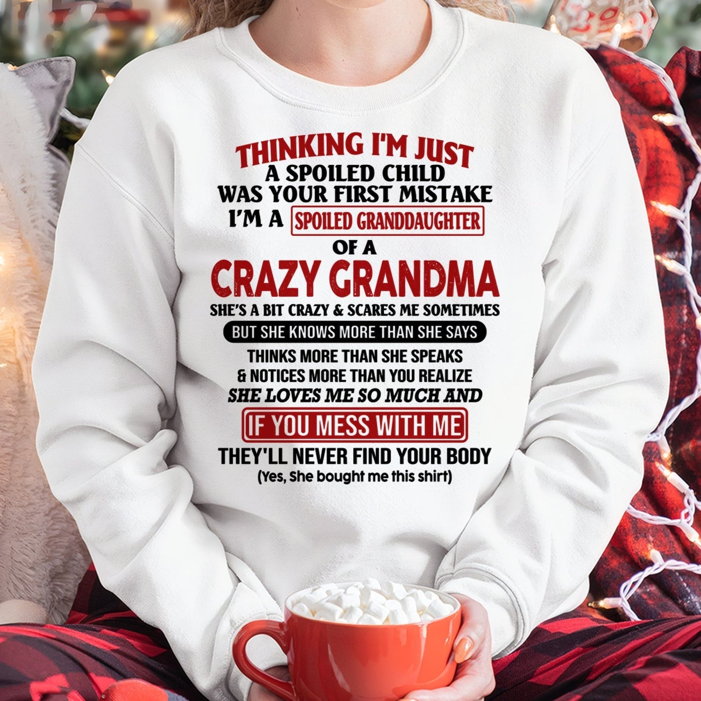 I'M A SPOILED GRANDDAUGHTER OF A CRAZY GRANDMA - From Grandma - kien00 (SKU-GMD1-NTT00)