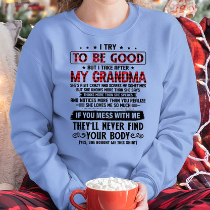 I TRY TO BE GOOD BUT I TAKE AFTER MY GRANDMA - From grandma for granddaughter - kien00 (SKU07-102-00)